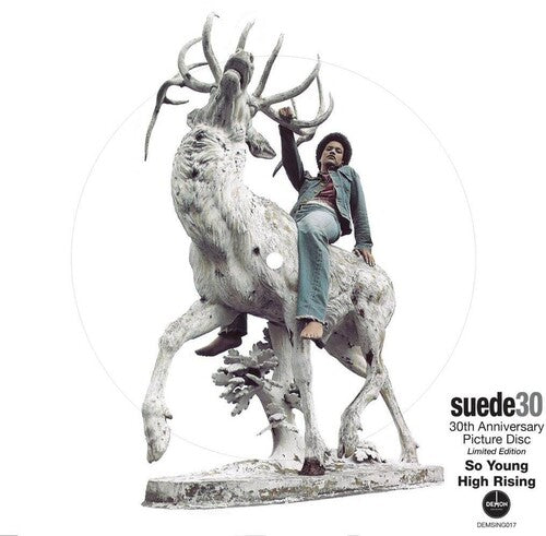 Suede: So Young: 30th Anniversary - Limited Picture Disc