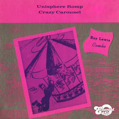 Lewis, Ray: Unisphere Romp / Crazy Carousel