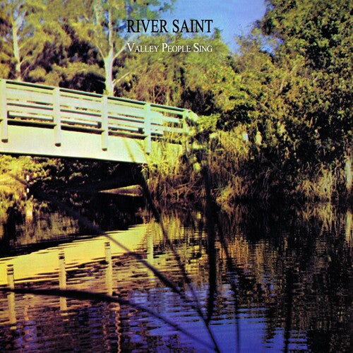 River Saint: Valley People Sing (2023 Remaster)