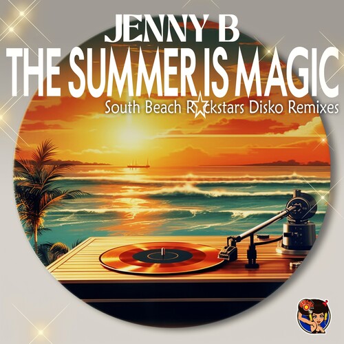 Jenny B: The Summer Is Magic (South Beach Rockstars Disko Remixes)