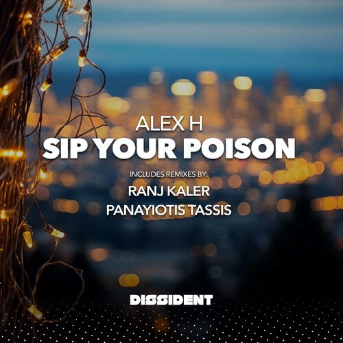 Alex H: Sip Your Poison