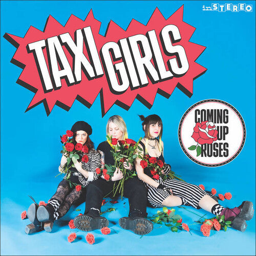 Taxi Girls: Coming Up Roses