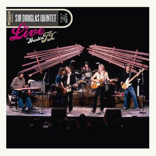 Sir Douglas Quintet: Live From Austin Tx