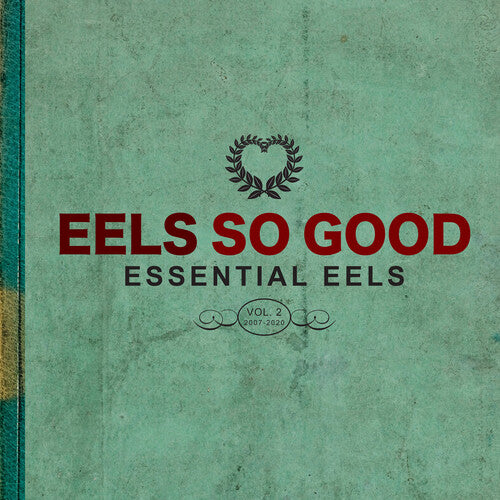 Eels: Eels So Good: Essential Eels, Vol. 2 (2007-2020)