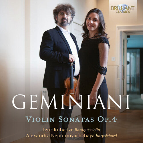 Geminiani / Ruhadze / Nepomnyashchaya: Violin Sonatas Op. 4