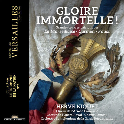 Berlioz / Bizet / Choeur De L'Opera Royal: Gloire Immortelle