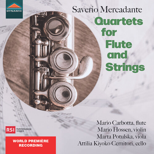 Mercadante / Carbotta / Hossen: Quartets for Flute & Strings