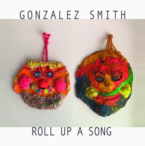 Smith, Gonzalez: Roll Up A Song