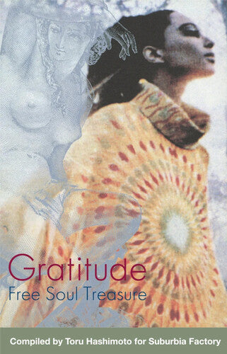 Gratitude: Suburbia Meets Ultra-Vybe 'Free Soul: Gratitude: Suburbia Meets Ultra-Vybe ''Free Soul Treasure''