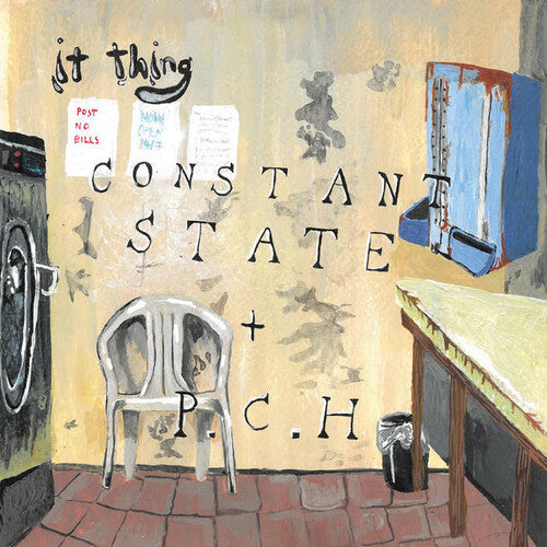 It Thing: Constant State / P.C.H.