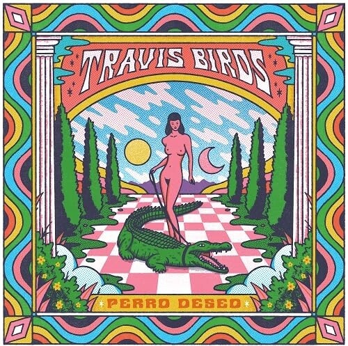 Travis Birds: Perro Deseo