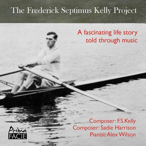 Wilson, Alex: Frederick Septimus Kelly Project