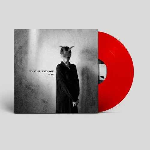 Throat: We Must Leave You - VINYL LP