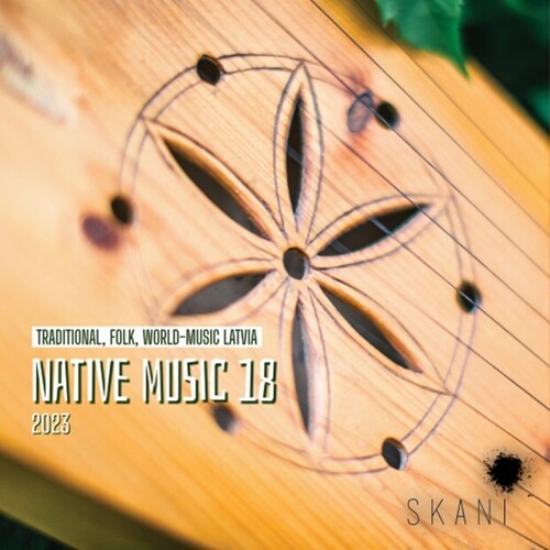 Native Music 18: Traditional Folk World Latvia: Native Music 18: Traditional, Folk, World Music Latvia / Various