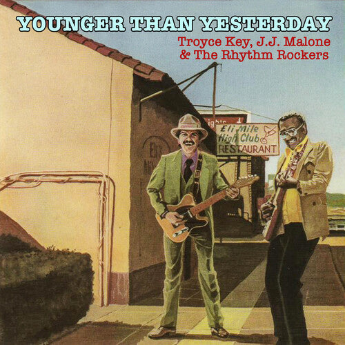 Key, Troyce / Malone, J.J. & the Rhythm Rockers: Younger Than Yesterday