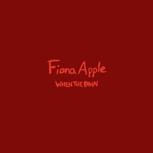 Apple, Fiona: When The Pawn...