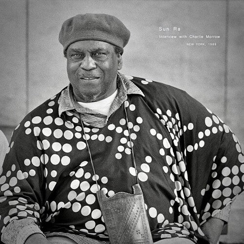 Sun Ra: Interview with Charlie Morrow