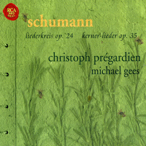 Schumann / Pregardien / Gees: Liederkreis Op. 24/Kerner-Lieder Op. 35/& - COMPACT DISCS