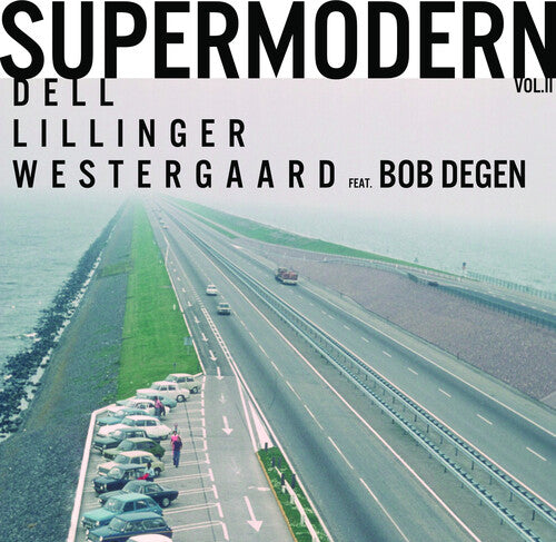 Degen, Bob / Westergaard, Jonas / Dell, Christopher: Supermodern Vol. Ii