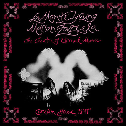 Young, La Monte / Zazeela, Marian: Dream House 78'17"