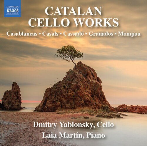 Casablancas / Casals / Yablonsky: Catalan Cello Works