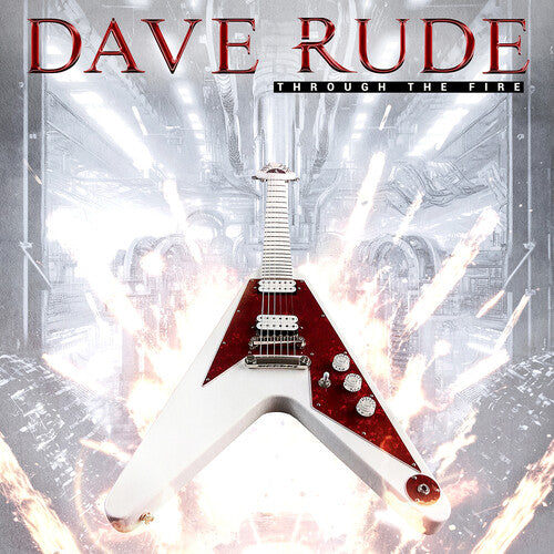 Rude, Dave: Through the Fire