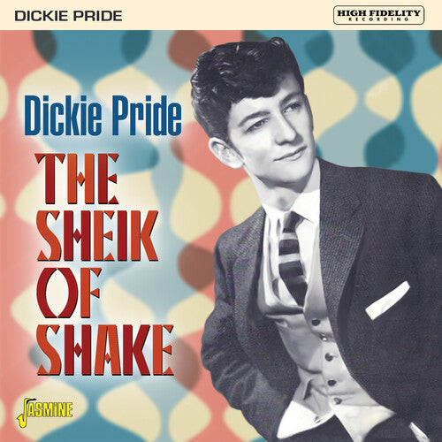 Dickie Pride: Sheik Of Shake - Expanded Edition - COMPACT DISCS