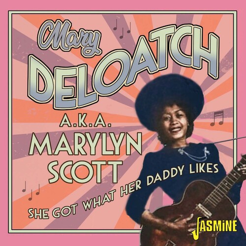 Deloatch, Mary ( Scott, Marylyn ): She Got What Her Daddy Likes