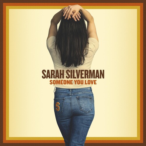 Silverman, Sarah: Someone You Love