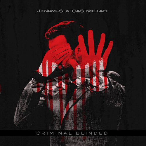 J.Rawls & Cas Metah: Criminal Blinded