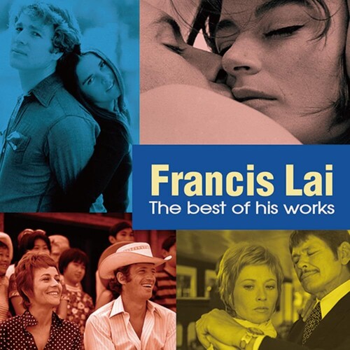 Lai, Francis: Francis Lai: The Best Of His Works