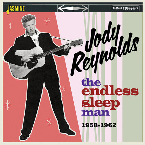 Reynolds, Jody: Endless Sleep Man 1958-1962