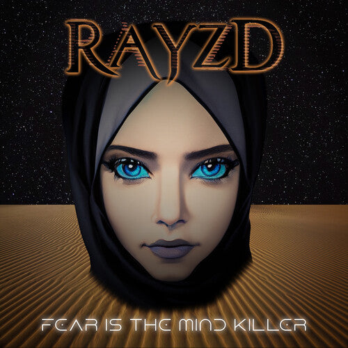 Rayzd: Fear Is the Mind Killer