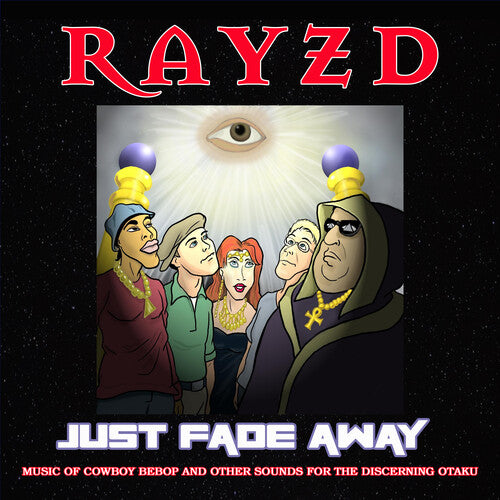 Rayzd: Just Fade Away