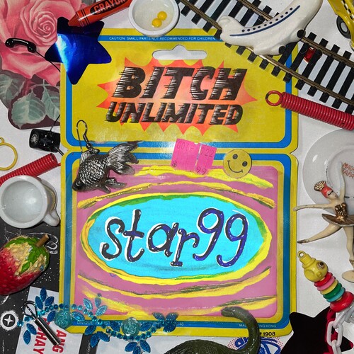 Star 99: Bitch Unlimited