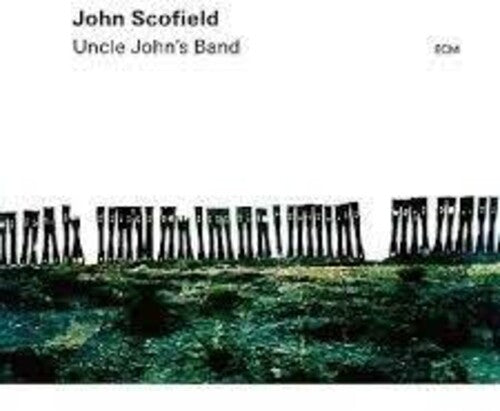 Scofield, John / Archer, Vincente / Stewart, Bill: Uncle John's Band