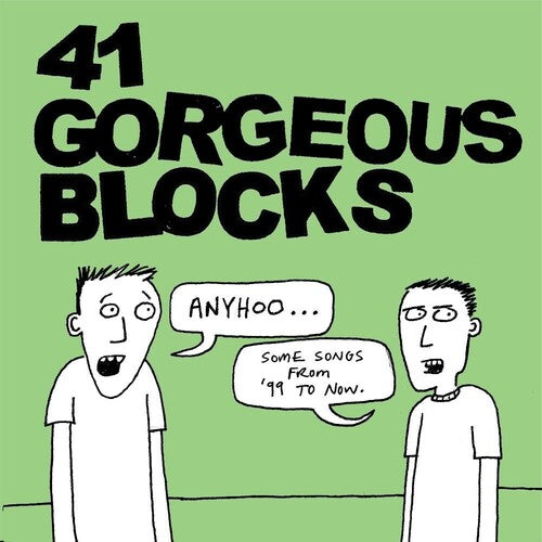 41 Gorgeous Blocks: Anyhoosome Songs From '99 To Now