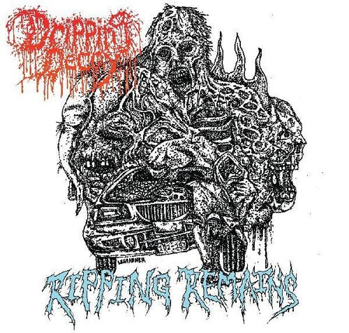 Dripping Decay: Ripping Remains