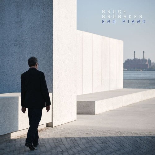 Brubaker, Bruce: Eno Piano