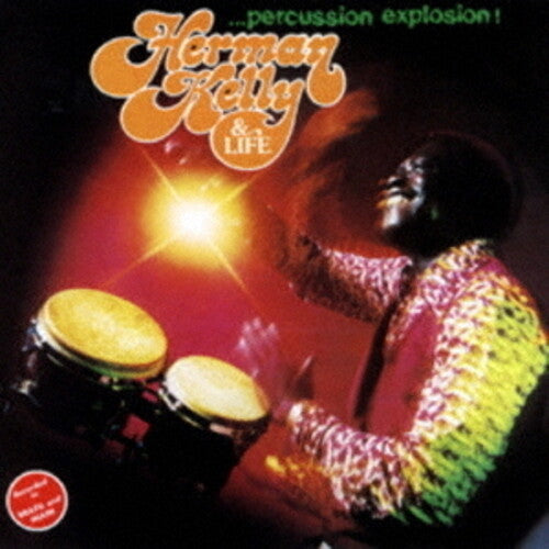 Herman Kelly & Life: Percussion Explosion - COMPACT DISCS
