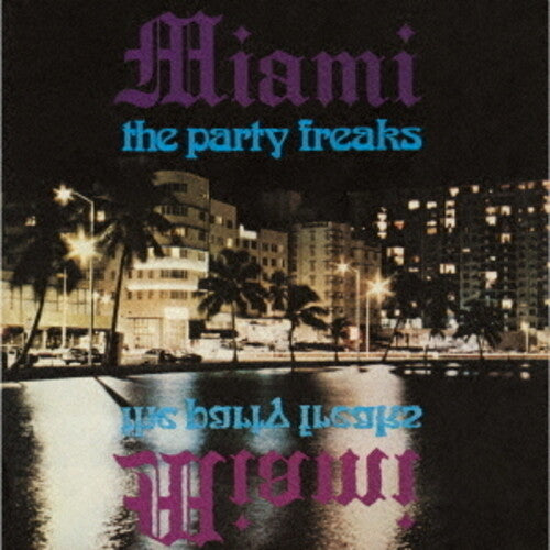Miami / Moore, Robert: The Party Freaks - COMPACT DISCS