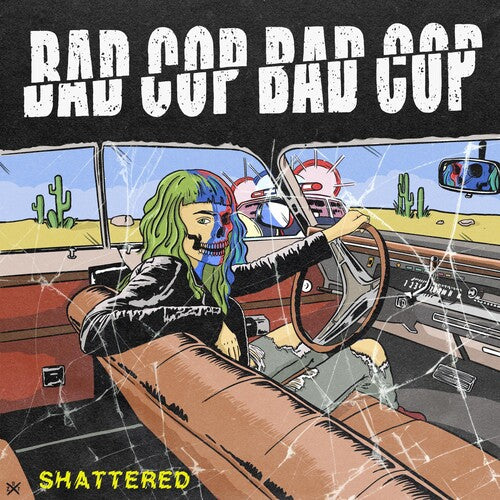 Bad Cop / Bad Cop: Shattered / Safe And Legal