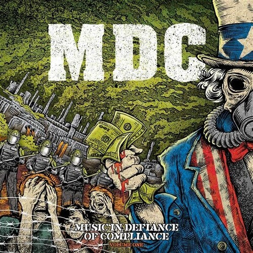 M.D.C.: Music In Defiance of Compliance - Volume One