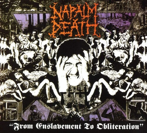 Napalm Death: From Enslavement To Obliteration