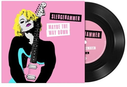 Fish, Samantha: Sledgehammer / Maybe The Way Down