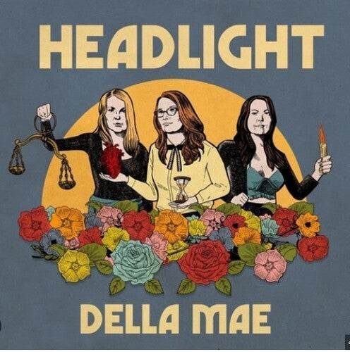 Della Mae: Headlight