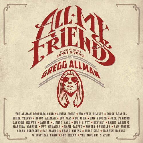 All My Friends: Celebrating the Songs & / Various: All My Friends: Celebrating The Songs & Voice Of Gregg Allman