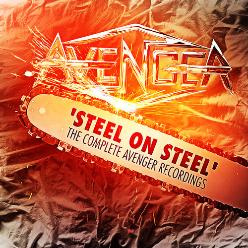 Avenger: Steel On Steel: Complete Aveneger Recordings