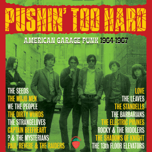 Pushin Too Hard: American Garage Punk 1964-1967: Pushin' Too Hard: American Garage Punk 1964-1967 / Various