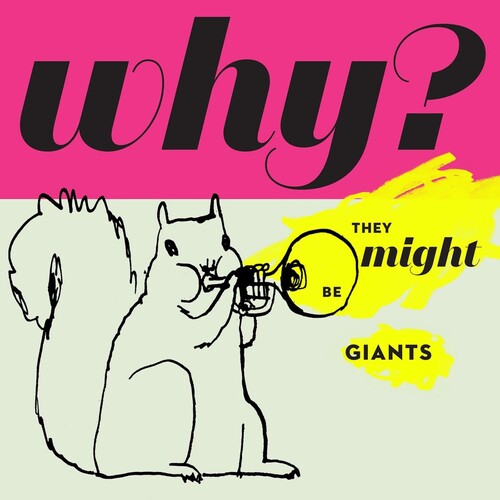 They Might Be Giants: Why